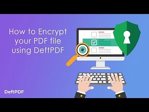 How to Encrypt PDF using DeftPDF tools