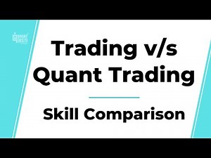 Trading v/s Quant Trading - Skill Comparison