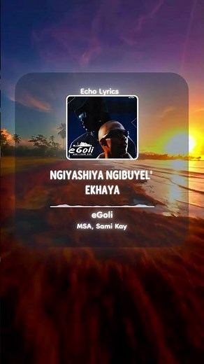 eGoli - MSA, Sami Kay lyrics
