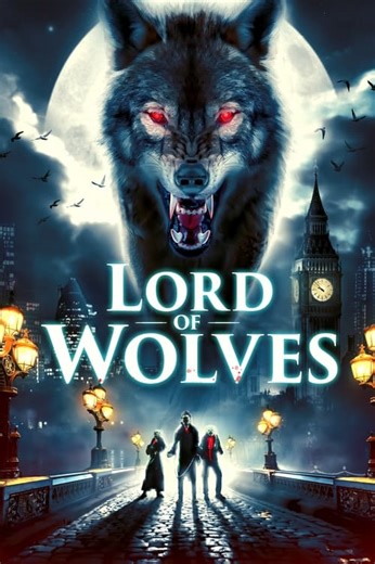 Stream Lord of Wolves (2024): Find it on Netflix, Prime Video, Hulu & more