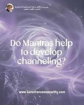 Do mantras help in channeling?