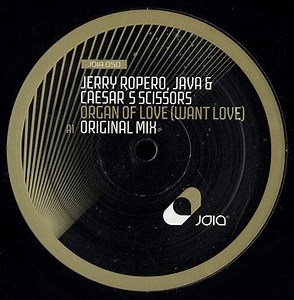Jerry Ropero, Java & Caesar's Scissors - Organ Of Love (Want Love)