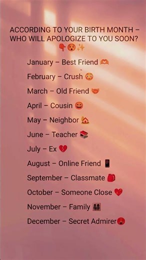 ACCORDING TO YOUR BIRTH MONTH – WHO WILL APOLOGIZE TO YOU SOON 💌✨