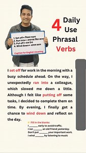 325 reactions · 16 shares | 4 Daily-Use Phrasal Verbs (New Set) Set off  to start a journey Example: We set off early to avoid traffic. Run into  to meet someone unexpectedly / face a problem Example: I ran into an old friend at the market. Put off  to postpone or delay Example: Don’t put off important work. Wind down  to relax after being busy Example: I wind down by listening to music. | English with Rahul | Facebook