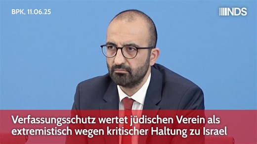 Verfassungsschutz wertet jüdischen Verein als extremistisch wegen kritischer Haltung zu Israel | BPK Im aktuellen Verfassungsschutzbericht wird erstmals in der Geschichte der BRD eine Organisation von in Deutschland lebenden Juden, die „Jüdische Stimme für gerechten Frieden in Nahost“ als „auslandsbezogener Extremismus“ gelistet und als „gesichert extremistische Bestrebung“ gewertet. Begründet wird dies damit, dass die Gruppierung BDS unterstütze und von einer „behaupteten israelischen Apartheid