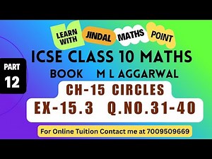 ICSE Class 10 Math Ch-15 Circles From ML Aggarwal Part-12 @jindalmathspoint