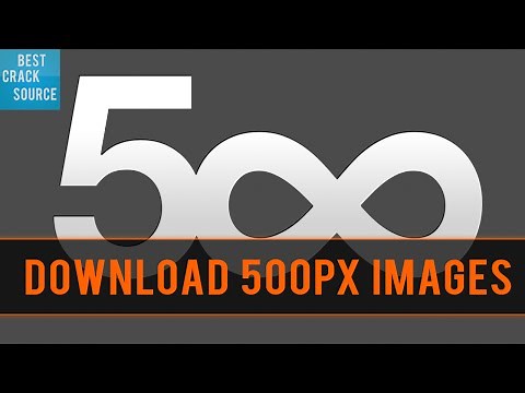 How To Download Images From 500px.com (High Resolution)