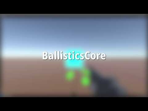 BallisticsCore - Unity Asset Pack