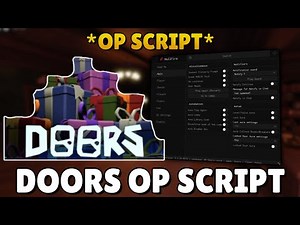 *NEW* Doors Op Script ( Pastebin 2026 ) ( Speed Hack, Loot Aura, Teleport, Anti Creatures ) ...