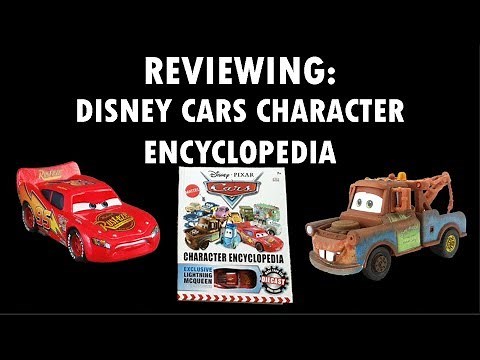 REVIEWING DISNEY CARS CHARACTER ENCYCLOPEDIA