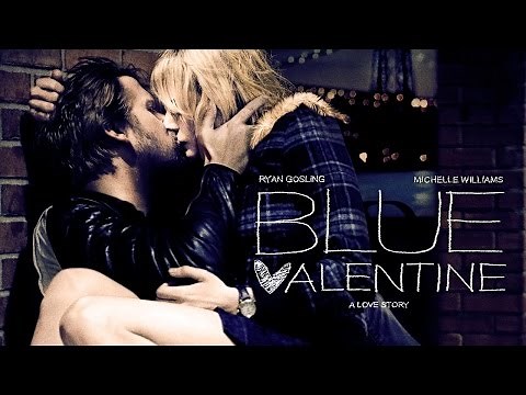 Blue Valentine (2010) 藍色情人節 預告片
