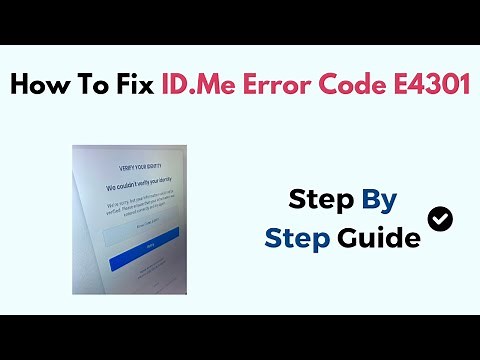 How To Fix ID.Me Error Code E4301