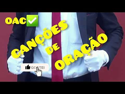 OAC| Igreja Velha Apostólica- Canções de Oração
