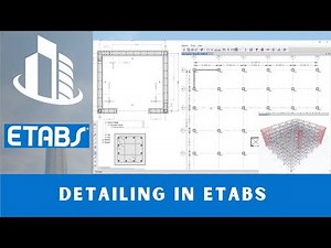 CSI ETABS Course - 23 Detailing in ETABS and how to read drawings generated
