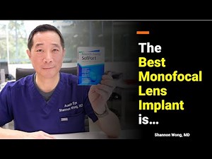 The best monofocal lens implant - Bausch and Lomb LI61AO. Shannon Wong, MD