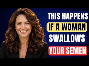 What Actually Happens When a Woman Swallows Semen? a Urologist Breaks it Down