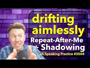 Fluency SHADOWING English Speaking Practice with Repeat-After-Me