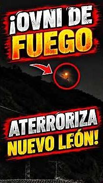 🔥FIREBALLS over Nuevo Leon, Mexico | Former Governor leaks UFO footage 🔴🛸 #shorts