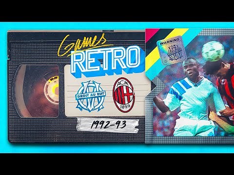 La finale OM - Milan AC 1992 -1993 - Le match complet