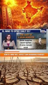 How El Niño Could Make Your Food, Power Bills and Daily Life More Expensive | News9