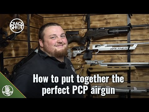 How to put together your perfect PCP airgun