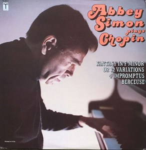 Chopin, Abbey Simon - Abbey Simon Plays Chopin, Fantasy In F Minor, Op. 12 Variations, 4 Impromptus, Berceuse