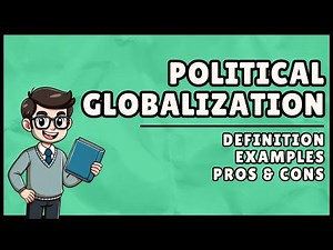 What is Political Globalization? (Easiest Explanation)
