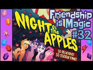 OH GOD THEY'RE ALIVE | MLP FIM #32: Night of the Living Apples - Part 1