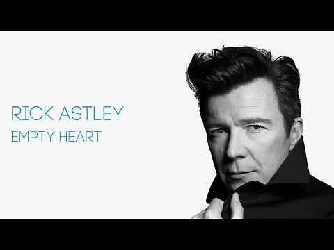 Rick Astley - Empty Heart (Official Audio)
