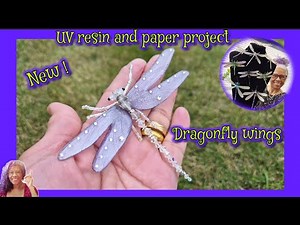 How to make dragonfly wings from UV resin and copy paper.