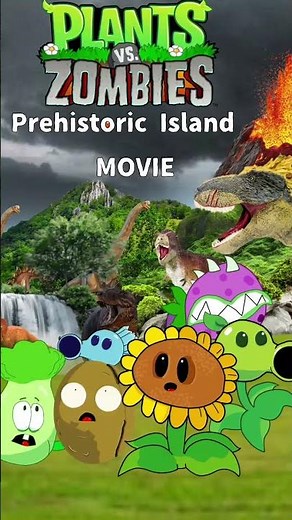 Plants vs Zombies Prehistoric Island Movie