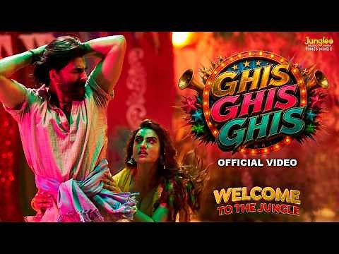Ghis Ghis Ghis | Welcome to the Jungle | Akshay Kumar, Akshara Singh | Vikram Montrose | 26th June