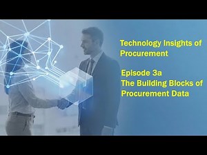 The Building Blocks of Procurement Data | Technology Insights of Purchasing (Episode 3a)