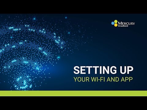 How to Set Up Your Mercury Broadband Wi-Fi and App