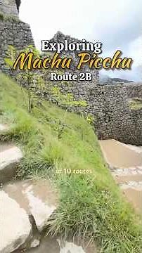 Exploring Machu Picchu's Secret Routes!