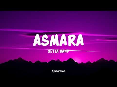 Asmara - Setia Band (Cover) | Lirik Video
