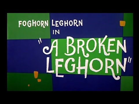 Looney Tunes "A Broken Leghorn" Opening and Closing