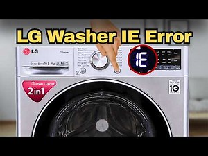 How to Fix LG Washing Machine IE Error Code | LG Washer IE Error FIXED in MINUTES