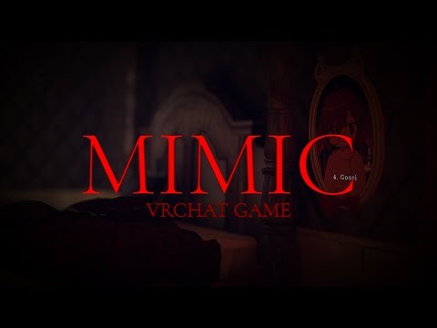 Mimic: VRChat Game
