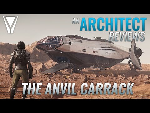 An Architect Reviews the Anvil Carrack [Star Citizen]