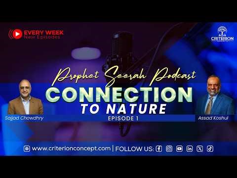 How a Connection to Nature Builds Great Leaders | Prophet Seerah | Episode 1