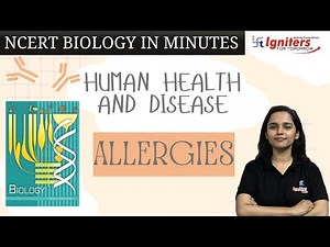 Allergies | Human Health And Disease | NCERT Biology in Minutes | Class12 & NEET