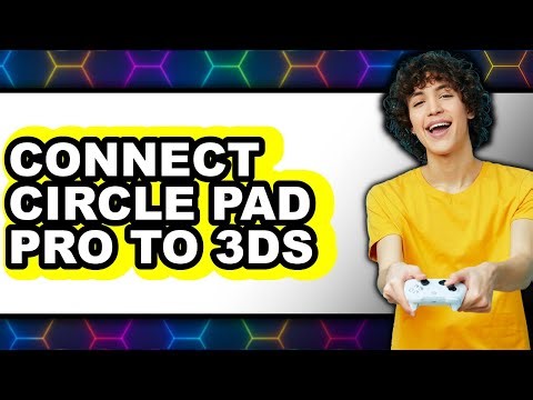 How to Connect Circle Pad Pro to 3DS 2025 - Easy Guide