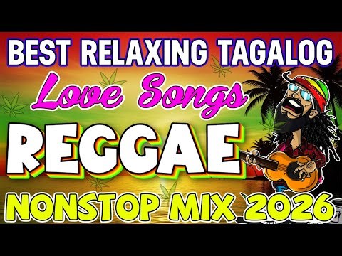 RELAXING TAGALOG REGGAE MIX | OPM LOVE NONSTOP 2025 💖