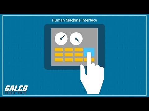 What is an (HMI) Human Machine Interface? - A Galco TV Tech Tip | Galco