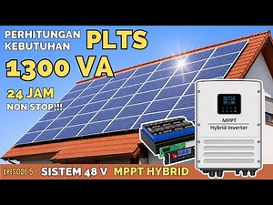 CALCULATING AND DETERMINING PLTS NEEDS | EPISODE 5 | 1300 VA 1000 WATT 48 V SYSTEM