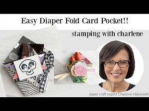 Diaper Fold Fun Fold Card #diaperfoldcard #stampingwithcharlene #funfoldcard #pocketfold #treatbag