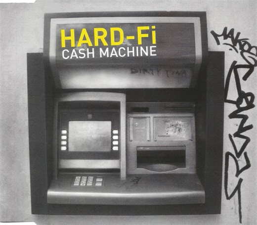 Hard-Fi - Cash Machine