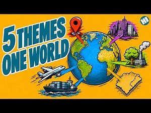 Five Themes of Geography Explained (Location, Place, HEI, Movement & Region)