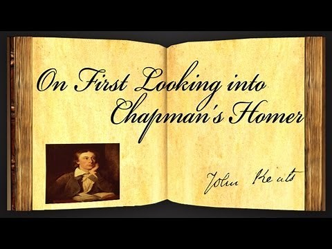 On First Looking Into Chapman's Homer by John Keats - Poetry Reading